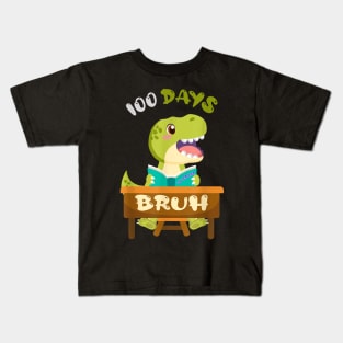 Bruh 100 Days Of School Dinosaur 100th Day Of School 2024 Kids T-Shirt